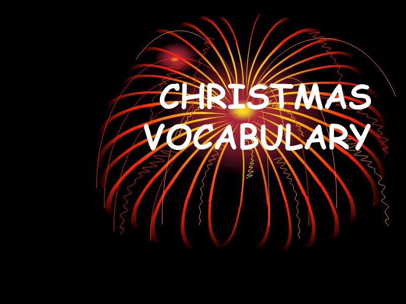 CHRISTMAS  VOCABULARY